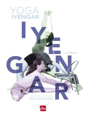 cover image of La  bible du yoga Iyengar avec accessoires